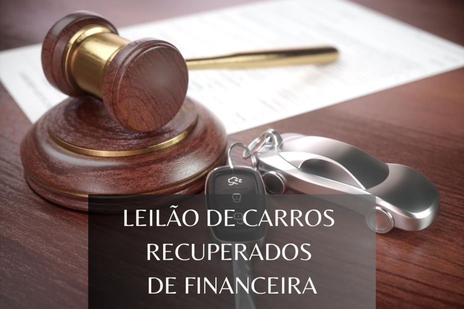 LEILÃO DE CARROS RECUPERADOS DE FINANCEIRA