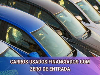 Carros Usados Financiados com Zero de Entrada