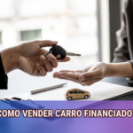 Como Vender Carro Financiado