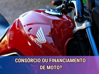 Consórcio ou Financiamento de Moto