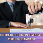 Contrato de Compra e Venda de Veículo Financiado