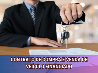 Contrato de Compra e Venda de Veículo Financiado