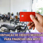 Pontuação de Crédito Necessária para Financiar uma Moto