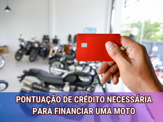 Pontuação de Crédito Necessária para Financiar uma Moto